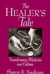 Cover Art for 9780299135546, The Healer's Tale by Sharon R. Kaufman