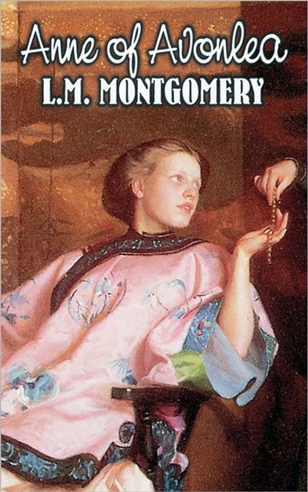 Cover Art for 9781463800543, Anne of Avonlea by L. M. Montgomery