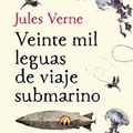 Cover Art for 9788420433615, Veinte Mil Leguas de Viaje Submarino / Twenty Thousand Leagues Under the Sea by Jules Verne