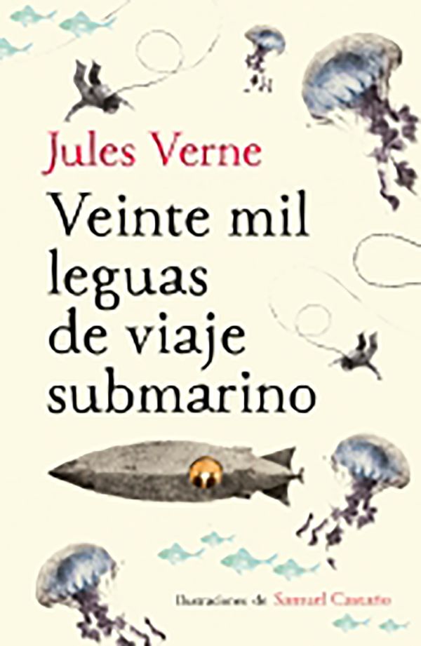 Cover Art for 9788420433615, Veinte Mil Leguas de Viaje Submarino / Twenty Thousand Leagues Under the Sea by Jules Verne