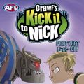 Cover Art for 9780143307891, Crawf's Kick it to Nick: Footybot Face-off by Adrian Beck, Shane Crawford