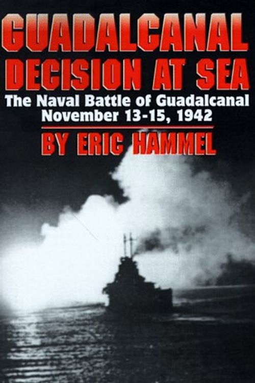 Cover Art for 9780935553352, Guadalcanal: Decision at Sea by Eric M. Hammel