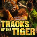 Cover Art for 9781409096146, Mission Survival 4: Tracks of the Tiger by Bear Grylls
