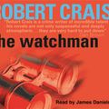 Cover Art for 9781409100430, The Watchman by Robert Crais