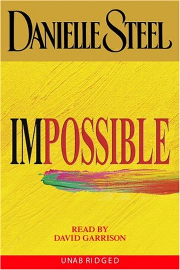 Cover Art for 9780739313374, Impossible (Danielle Steel) by Danielle Steel