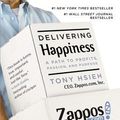 Cover Art for 9780446585323, Delivering Happiness by Tony Hsieh