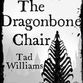 Cover Art for 9781473642102, The Dragonbone Chair: Memory, Sorrow & Thorn Book 1 by Tad Williams