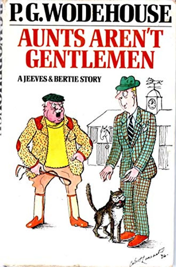 Cover Art for 9780214200472, Aunts aren't Gentlemen by P. G. Wodehouse