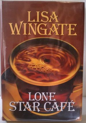 Cover Art for 9781585475254, Lone Star Cafe by Lisa Wingate