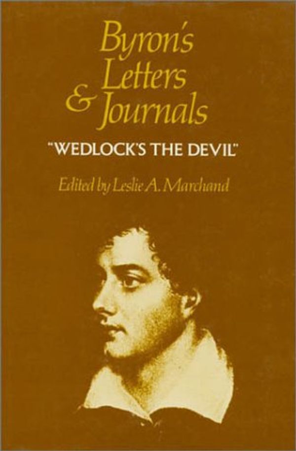 Cover Art for 9780674089440, Burons Letters & Journals - Wedlocks the Devil 1814-1815 V 4 (Cobe): 1814-1815: "Wedlock's the Devil" Vol 4 by George Gordon Byron