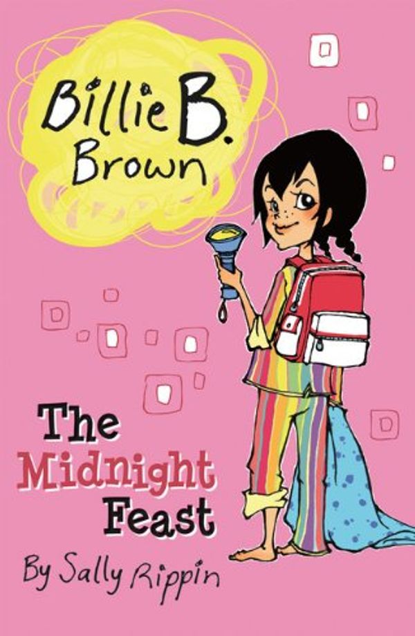 Cover Art for 9781610670975, Billie B Brown, the Midnight Feast by Sally Rippin