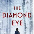 Cover Art for B0983KXF42, The Diamond Eye by Kate Quinn