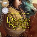 Cover Art for 9781742030593, Dragonkeeper by Carole Wilkinson