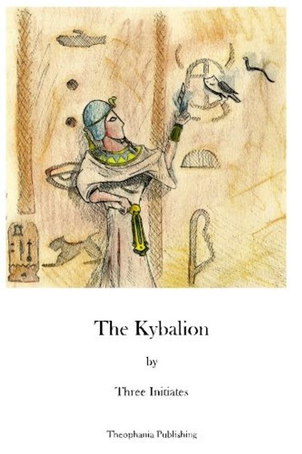 Cover Art for 9781926842134, The Kybalion by Three Initiates