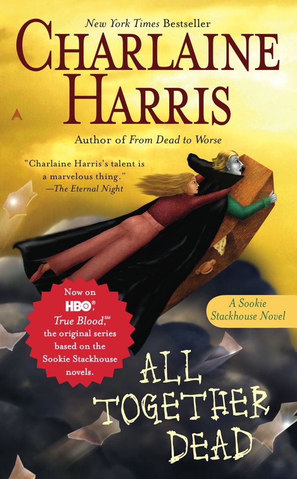 Cover Art for 9781101128398, All Together Dead by Charlaine Harris