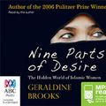 Cover Art for 9781743119686, Nine Parts of Desire by Geraldine Brooks