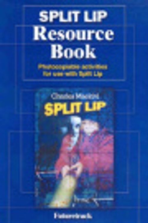 Cover Art for 9781876603137, "Split Lip" Resource Book: Photocopiable Activities for Use with "Split Lip" by Charles Maekivi