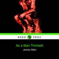 Cover Art for 9781905432578, As a Man Thinketh (Dodo Press) by James Allen