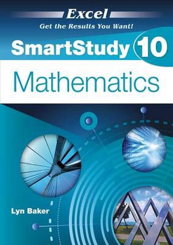 Cover Art for 9781741254761, Excel Smartstudy Year 10 Mathematics by Lyn Baker