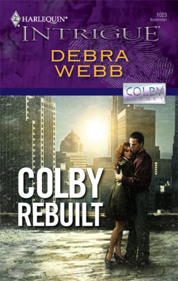 Cover Art for 9780373692903, Colby Rebuilt by Debra Webb