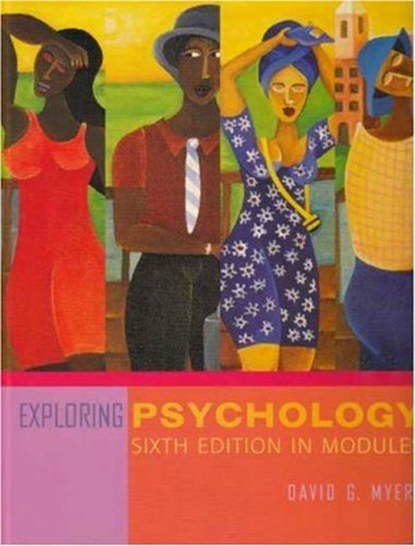 Cover Art for 9780716769804, Exploring Psychology, Sixth Edition, in Modules (Cloth) by David G. Myers