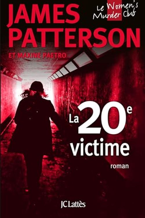 Cover Art for 9782709671354, La 20e victime by James Patterson