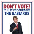 Cover Art for 9781848879089, DON'T VOTE by P. J. O'Rourke