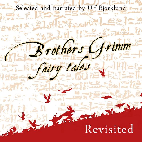 Cover Art for 9781936455287, Brothers Grimm Fairy Tales, Revisited by Brothers Grimm
