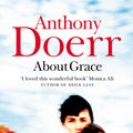 Cover Art for 9780007405114, About Grace by Anthony Doerr