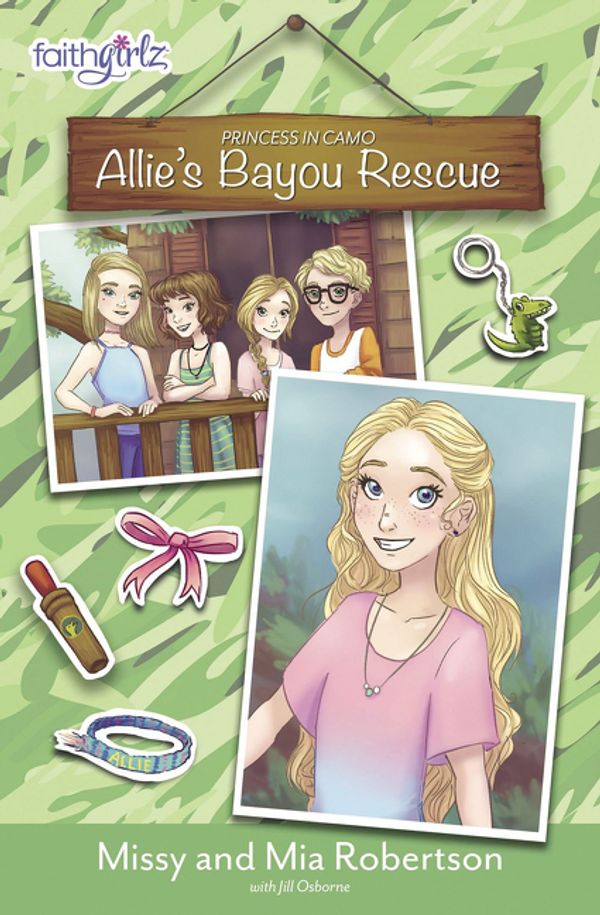 Cover Art for 9780310762478, Allie's Bayou Rescue (Faithgirlz / Princess in Camo) by Missy Robertson