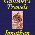 Cover Art for 9781557424839, Gulliver's Travels [School Edition Edited and Annotated by Thomas M. Balliet] by Jonathan Swift