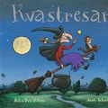 Cover Art for 9789150100723, Kvastresan by Julia Donaldson