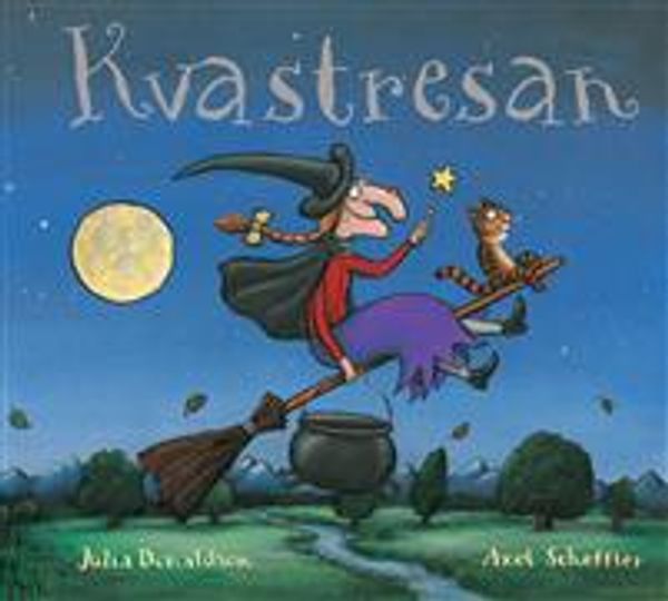 Cover Art for 9789150100723, Kvastresan by Julia Donaldson