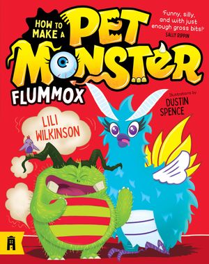 Cover Art for 9781760877392, Flummox: How to Make a Pet Monster 2 by Lili Wilkinson