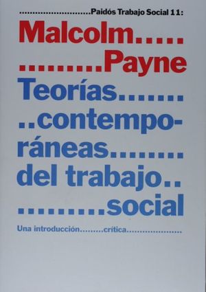 Cover Art for 9788449313363, Teorias contemporaneas del trabajo social / Modern Social Work Theory by Payne Malcolm