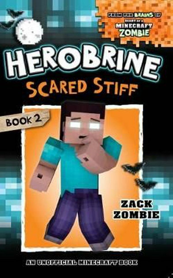Cover Art for 9781743818374, Herobrine Scared StiffHerobrine's Wacky Adventures: Book 2 by Zack Zombie