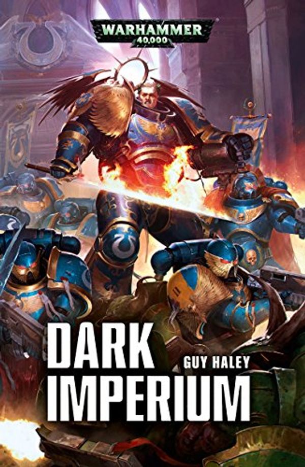 Cover Art for B0719K8TS9, Dark Imperium (Warhammer 40,000 Book 1) by Guy Haley