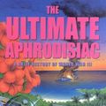 Cover Art for 9780732271671, The Ultimate Aphrodisiac by Robert G. Barrett