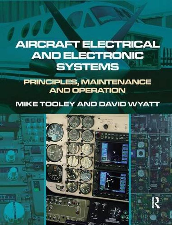 Cover Art for 9781138133563, Aircraft Electrical and Electronic Systems by David Wyatt, Mike Tooley