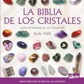 Cover Art for 9788484451143, La Biblia de los Critales/ The Crystal Bible: Guia definitiva de los cristales / Definitive Crystal Guide (Cuerpo-Mente / Body-Mind) (Spanish Edition) by Judy Hall