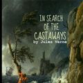 Cover Art for 9781612981987, In Search of the Castaways by Jules Verne