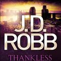 Cover Art for 9780749959388, Thankless in Death: 37 by J. D. Robb