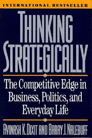 Cover Art for 9780393310351, Thinking Strategically by Avinash K. Dixit, Barry J. Nalebuff