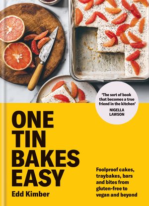 Cover Art for 9780857839787, One Tin Bakes Easy: 5-ingredient, one bowl, vegan and gluten-free bakes by Edd Kimber