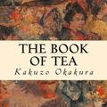 Cover Art for 9781502765086, The Book of Tea by Kakuzo Okakura