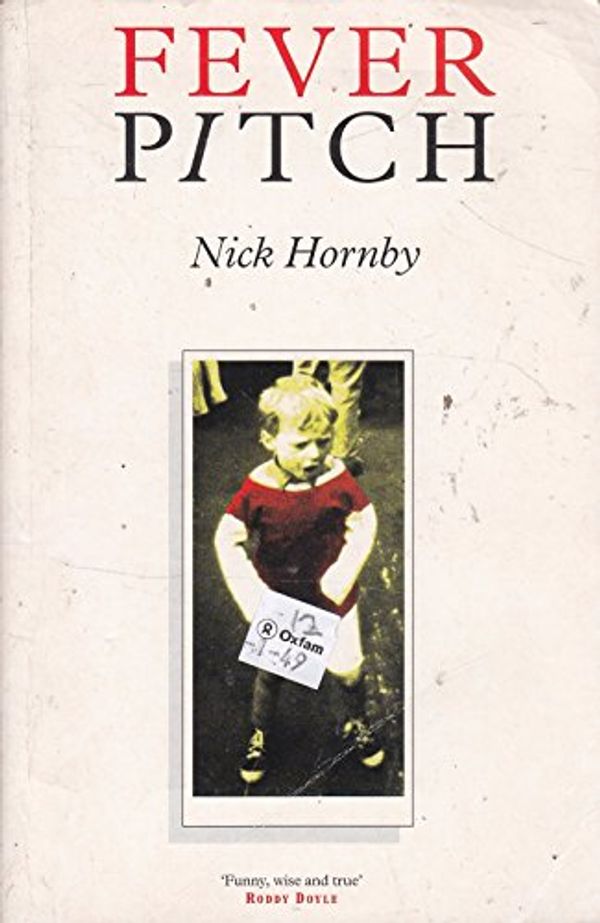 Cover Art for 9780753810279, Fever Pitch by Nick Hornby