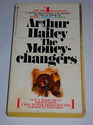 Cover Art for 9780553023008, The Moneychangers by Arthur Hailey