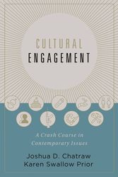 Cover Art for 9780310534570, Cultural Engagement: A Crash Course in Contemporary Issues by Joshua D. Chatraw, Karen Swallow Prior