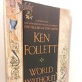 Cover Art for 9780739496305, World Without End by Ken Follett