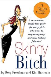 Cover Art for 9780762435418, Skinny Bitch by Rory Freedman, Kim Barnouin